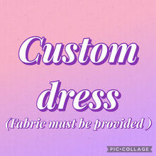 Load image into Gallery viewer, Custom dress