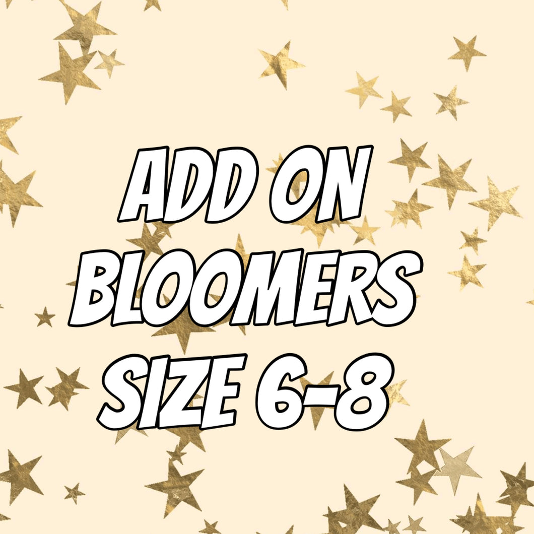 ADD ON bloomers size 6-8